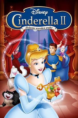 仙履奇缘2(1080P电影下载)Cinderella II: Dreams Come True