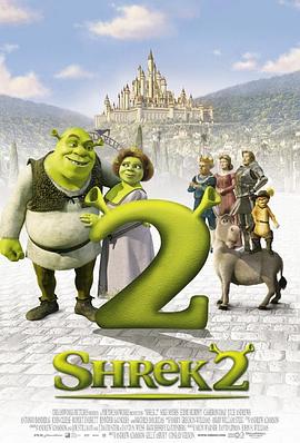 怪物史瑞克2(4K杜比视界电影下载)Shrek 2